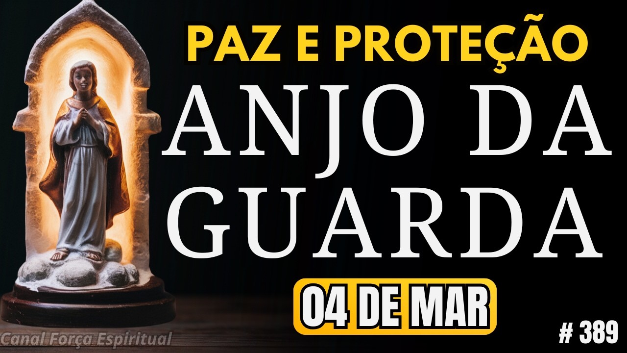 Oração de Paz e Proteção ao Anjo da Guarda Contra Todo Mal e Aflição
