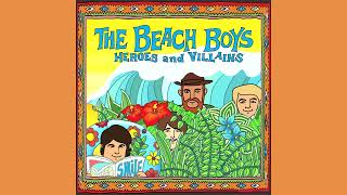 Heroes And Villains - The Beach Boys (Alt Mix 2022)