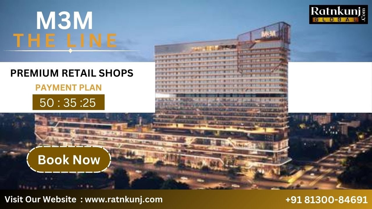 M3M the Line |  ☎️ 8130084691 For Free Site Visit | Commercial  Retail Shops | Sector 72, Noida.