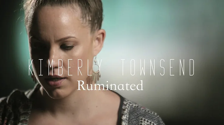 Ruminated (Live/Acoustic) // Kimberly Townsend