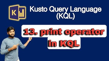 13. print operator in KQL | #kusto #kql #azure #adx #azuredataexplorer #dataexplorer #dataengineer