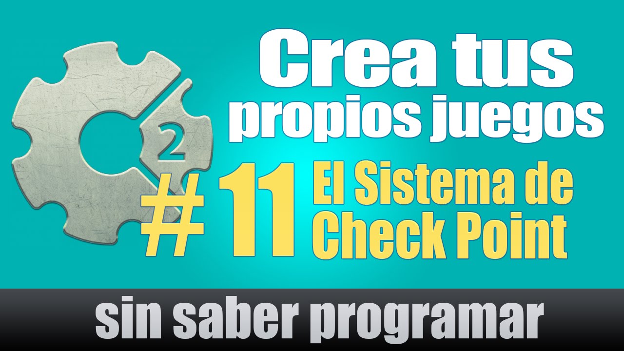 Construct 2 tutorial Español #11. El sistema Check Point en Construct 2 ...