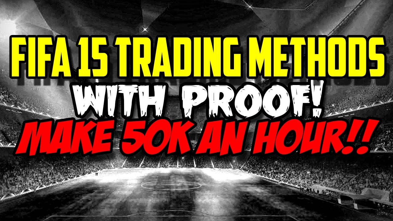 FIFA 15 TRADING METHODS #22 MAKE 50K AN HOUR!!