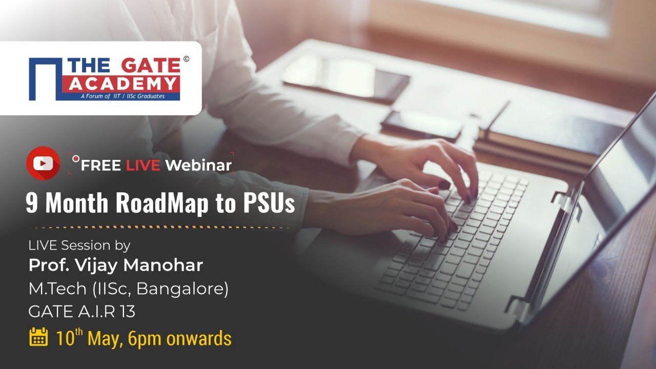 9 Month Roadmap to PSUs Live Webinar by GATE Expert AIR13 YouTube