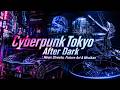 Cyberpunk Tokyo After Dark 🇯🇵 Future Streets & Robot Dreams