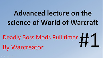 How to use a Deadly Boss Mod DBM Pull timer in world of warcraft