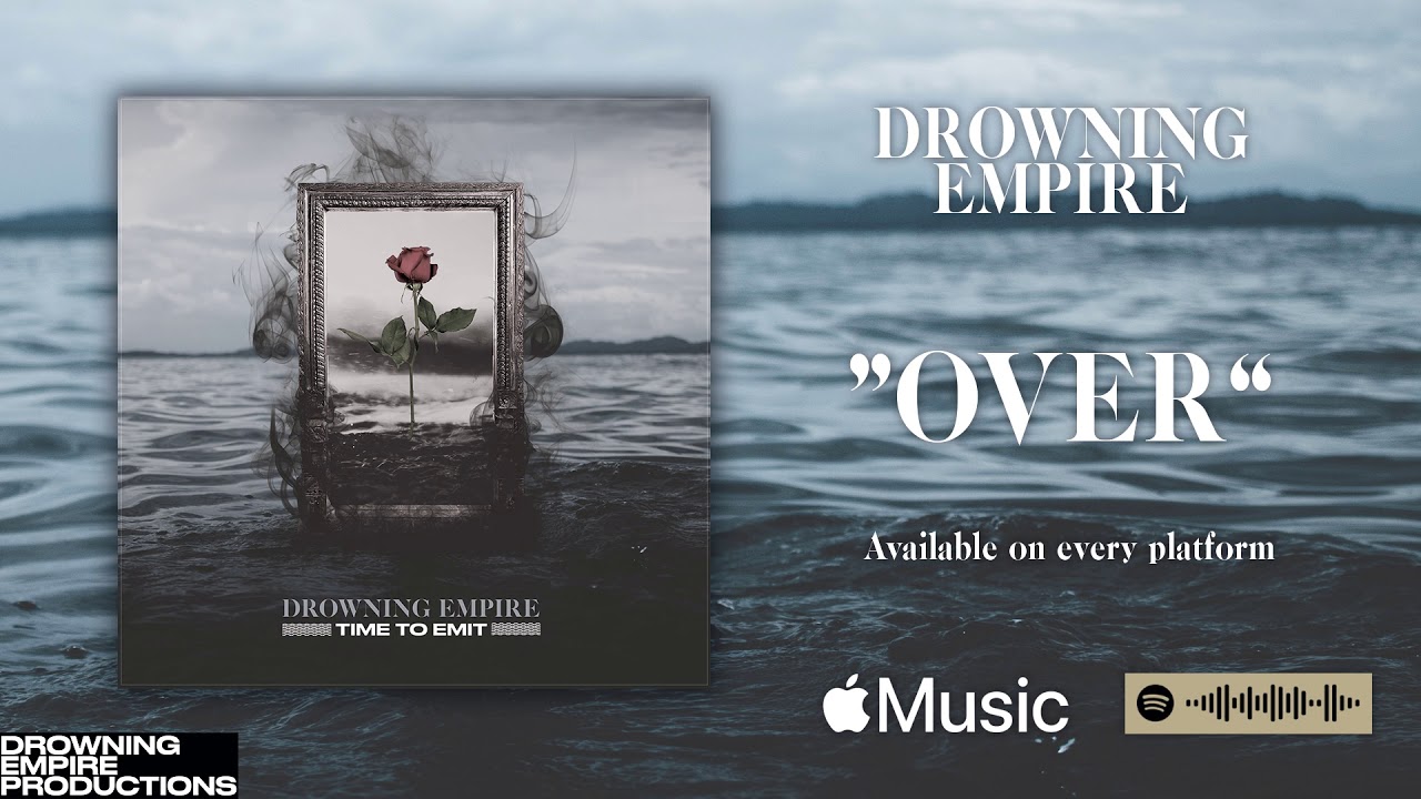 DROWNING EMPIRE - "OVER" (Official Audio)