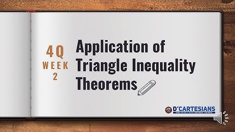 Application of Theorems on Triangle Inequalities