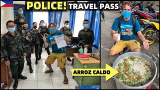 FILIPINO POLICE GIVE ME TRAVEL PASS - Celebrated With Giant Local Rice Soup