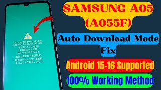 Samsung A05 (A055F) Auto Download Fix After Frp Remove Android 14-15-16 Supported