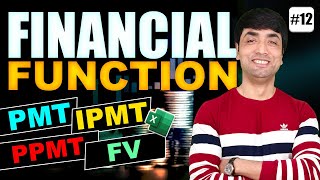 Excel Financial Functions | How to use PMT, IPMT, PPMT, FV in Hindi