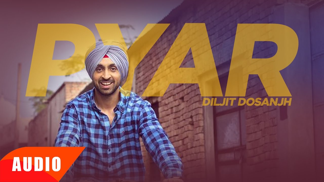 Pyar Full Audio Song  Diljit Dosanjh  Punjabi Romantic Song  Speed Records