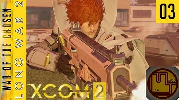No flaws detected - Ep 3 - XCOM 2 Long War of the Chosen Mod Jam Campaign