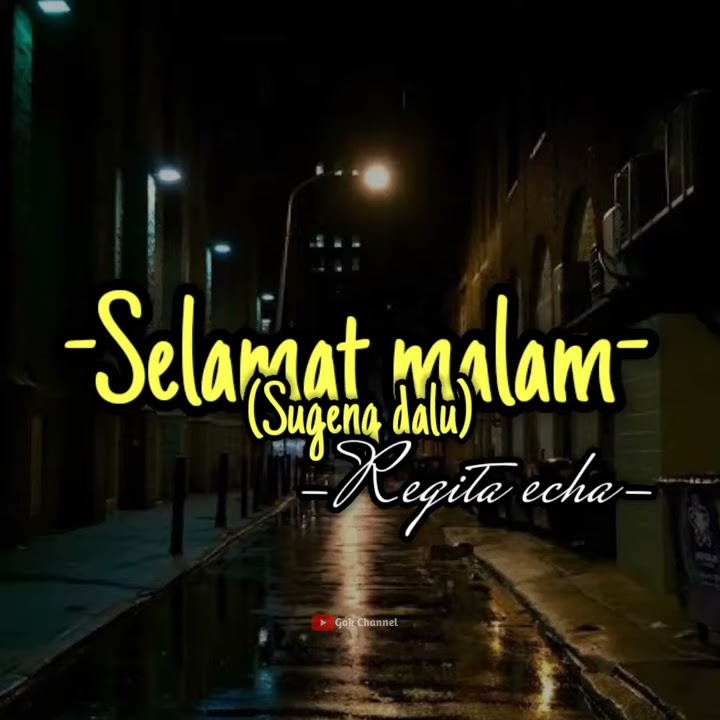 Story Wa | Selamat Malam | Regita Echa