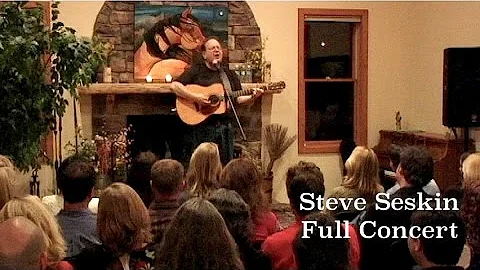 Steve Seskin -  Full Concert