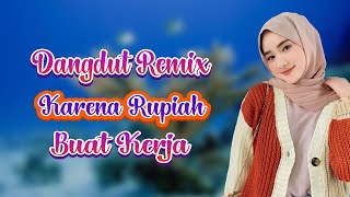 Karna Rupiah ( Rhoma Irama ) 💥DJ Dangdut Music Terbaik 2023