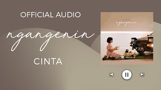 Cinta - Ngangenin (Official Audio)