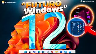 El FUTURO Windows 12  / TODO LO QUE SABEMOS / Concepto