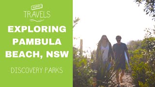Exploring Pambula Beach, NSW - Discovery Parks