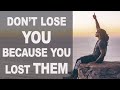 Don’t Lose YOU Because You Lost THEM | Trent Shelton