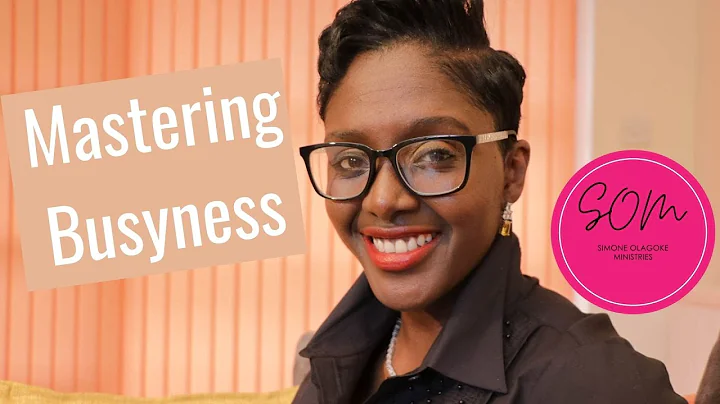 Mastering Busyness