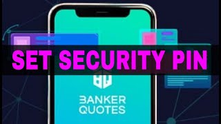 Security PIN Banker Quotes