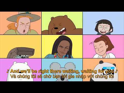 Video We Bare Bears Intro Song - Bài Hát Mở Đầu (Vietsub) - youtube