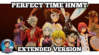 Perfect Time ＜HNMT＞ Extended Version Perfect Loop  | The Seven Deadly Sins