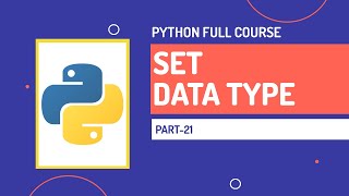 Set data type in Python | Python Full Course | Part-21| Hindi