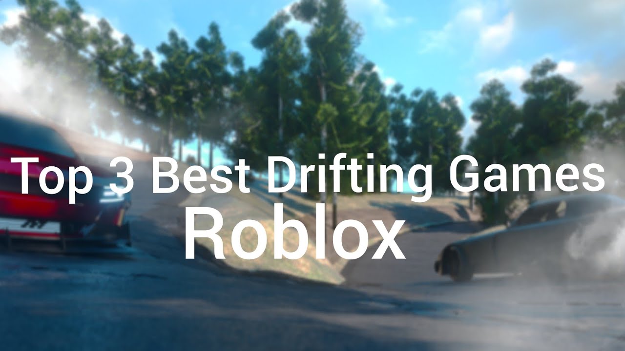 Roblox Drifting Top Games To Slide Into 