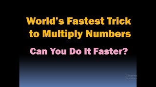 How to Multiply Numbers Fast - Multiply Numbers Quickly