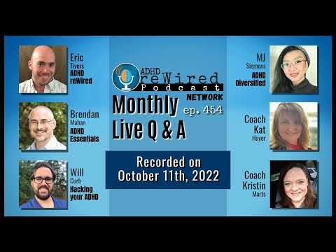 454 | October 2022 Stay Q&A with the ADHD reWired Podcast Crew + ADHD reWired Coaches! thumbnail