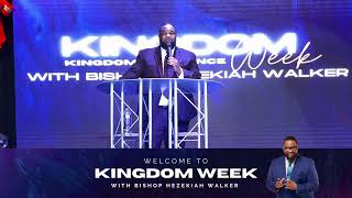 KINGDOM WEEK with Bishop Hezekiah Walker - Kingdom Resilience