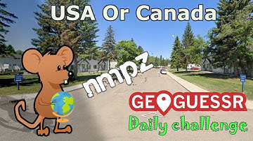 Geoguessr Daily Challenge - NMPZ - How Can You Tell USA And Canada Apart?