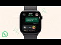 WhatsApp Now Available on Apple Watch: Full Chat Access Arrives