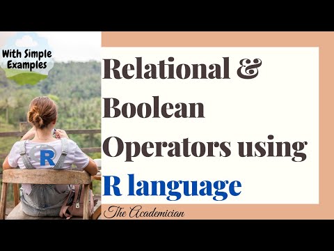 [R3] Relational Operators and Boolean Operators using R Language