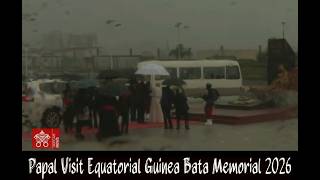 Papal Visit Equatorial Guinea Bata Memorial 2026