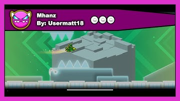 [DEMON LEVEL] Geometry Dash - Mhanz by Usermatt18 All Coins 100% Complete