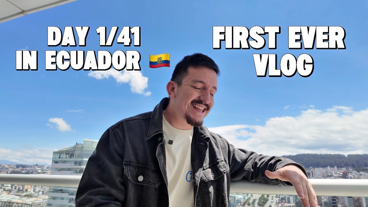Day 1/41 — Living in Ecuador 🇪🇨 : Life, Food, Culture & Remote Work