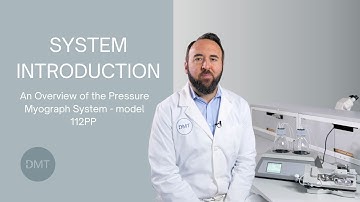 System Introduction | Pressure Myograph System - 112PP