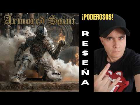 ARMORED SAINT - Emotion factory reset (Opinión reseña) HEAVY METAL MODERNO Y TÉCNICO
