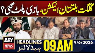 GB Elections 2026 Latest Update | ARY News 9 AM Headlines | 9th June 2026 screenshot 3