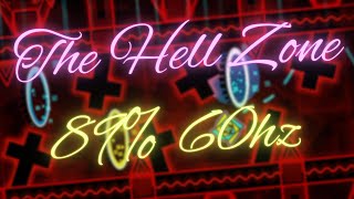 (60hz  |  156k ATTS)  The Hell Zone  (89x2,  86,  84,  23-100x4)
