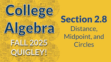 2.8 Distance, Midpoint, Circles