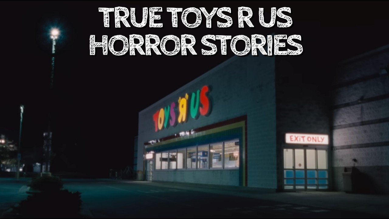 10 True Toys R Us Horror Stories