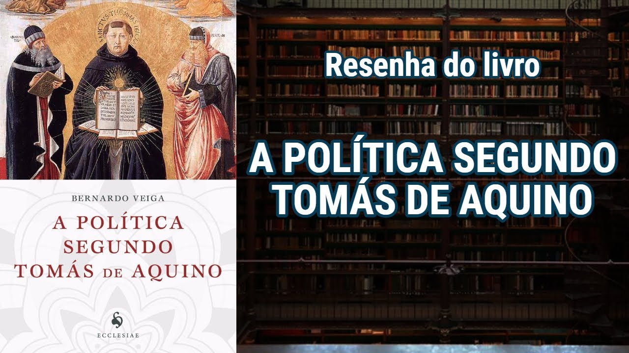A POLÍTICA SEGUNDO TOMÁS DE AQUINO - Resenha - YouTube