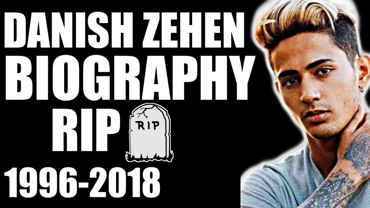 Danish Zehen Biography In Hindi Danish Zehen Death Youtuber Biography Rk Biography Youtube