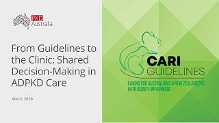 Webinar: From Guidelines to the Clinic: Shared Decision-Making in ADPKD Care