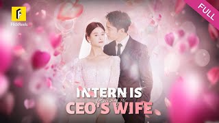 【FULL】👩‍💼She Was Bullied as an Intern… Until They Found Out Who Her Fiancé Is! 💍🔥 #flickreels