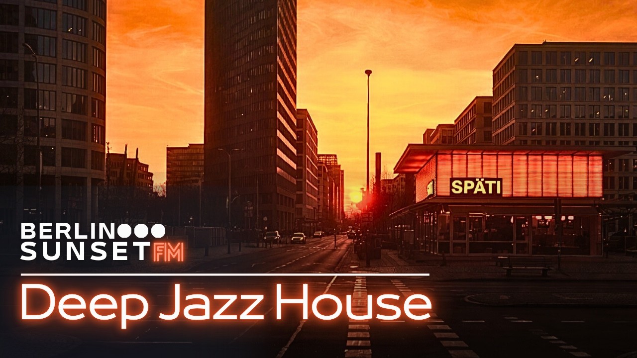 Deep Jazz House Mix | 1 Hour Berlin Späti Golden Hour Vibes